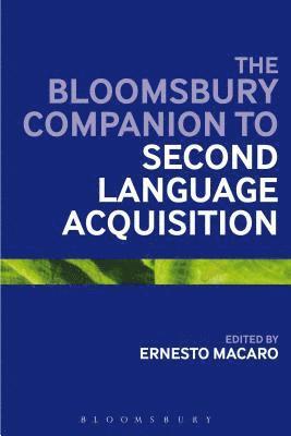 Ernesto Macaro - Bloomsbury Companion to Second Language Acquisition, Häftad