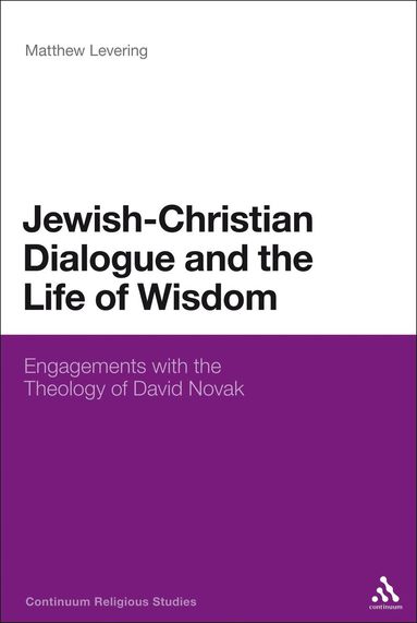 bokomslag Jewish-Christian Dialogue and the Life of Wisdom