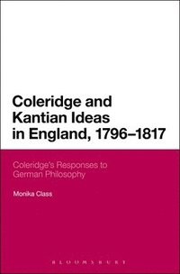bokomslag Coleridge and Kantian Ideas in England, 1796-1817