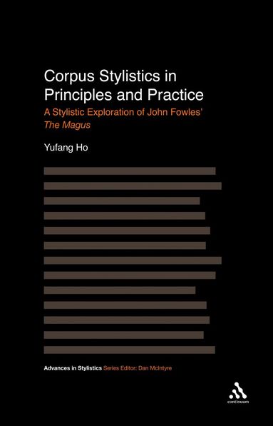 Yufang Ho, Dan McIntyre - Corpus Stylistics in Principles and Practice, Häftad