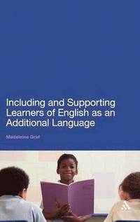 bokomslag Including and Supporting Learners of English as an Additional Language