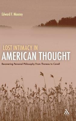 Lost Intimacy in American Thought