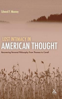 Lost Intimacy in American Thought 1