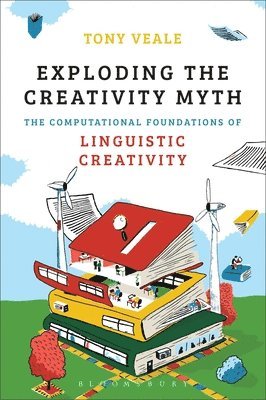 Tony Veale - Veale, T: Exploding the Creativity Myth, Häftad