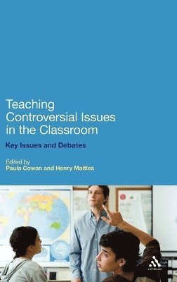 bokomslag Teaching Controversial Issues in the Classroom