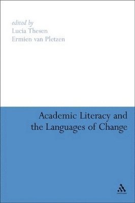 Van Ermien Pletzen, van Ermien Pletzen, Lucia Thesen, Ermien van Pletzen, Dr Lucia Thesen, Dr Ermien van Pletzen, Ermien van Pletzen - Academic Literacy and the Languages of Change, Häftad