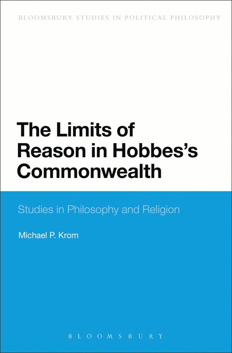 The Limits of Reason in Hobbes's Commonwealth 1