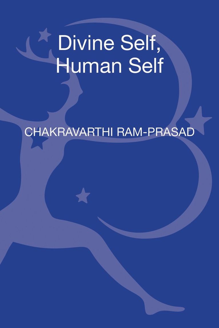 Chakravarthi Ram-Prasad, Ram-Prasad Chakravarthi, Chakravarthi RAM-Prasad - Divine Self, Human Self, Inbunden