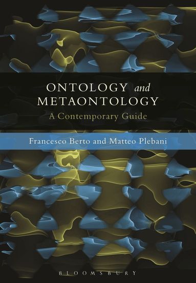 Francesco Berto, Matteo Plebani - Ontology and Metaontology, Häftad