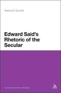 bokomslag Edward Said's Rhetoric of the Secular