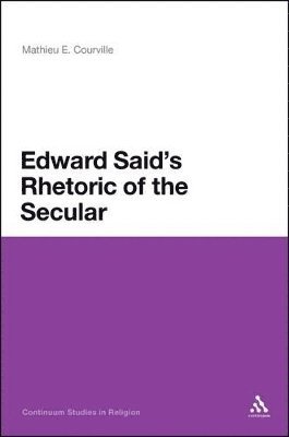 Edward Said's Rhetoric of the Secular 1