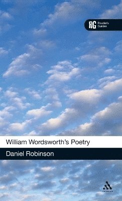Daniel Robinson - William Wordsworth's Poetry, Inbunden