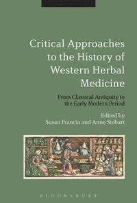 bokomslag Critical Approaches to the History of Western Herbal Medicine