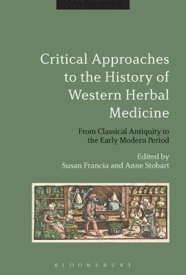Critical Approaches to the History of Western Herbal Medicine 1