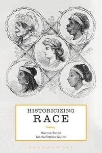 bokomslag Historicizing Race