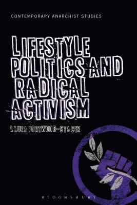 Laura Portwood-Stacer, Dr. Laura Portwood-Stacer - Lifestyle Politics and Radical Activism, Häftad