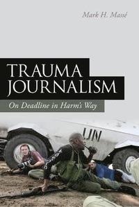 bokomslag Trauma Journalism