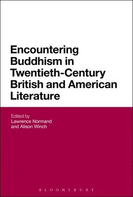 Encountering Buddhism in Twentieth-Century British and American Literature 1