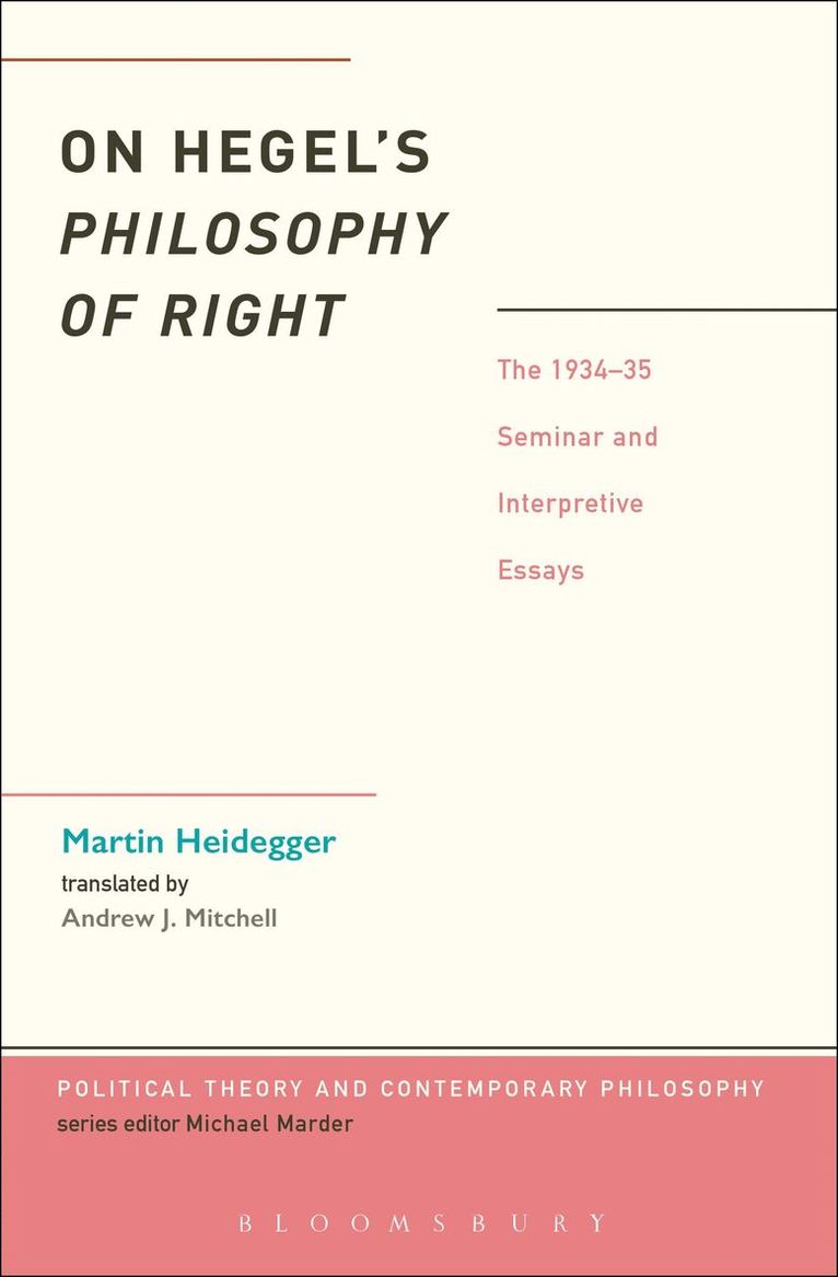 Martin Heidegger, Peter Trawny, Marcia Cavalcante Schuback, Michael Marder - On Hegel's Philosophy of Right, Häftad