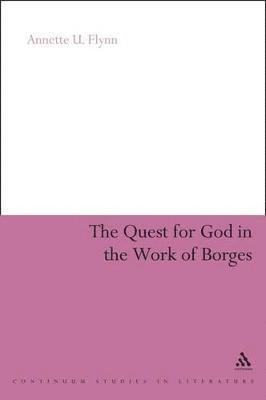 bokomslag The Quest for God in the Work of Borges