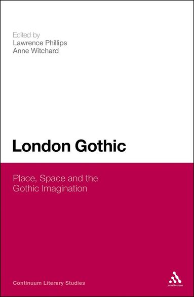 Lawrence Phillips, Anne Witchard - London Gothic, Häftad