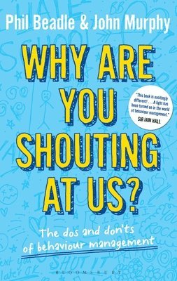 Phil Beadle, John Murphy - Why are you shouting at us?, Häftad
