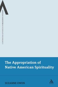 bokomslag The Appropriation of Native American Spirituality