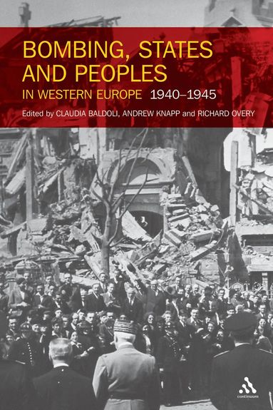 bokomslag Bombing, States and Peoples in Western Europe 1940-1945