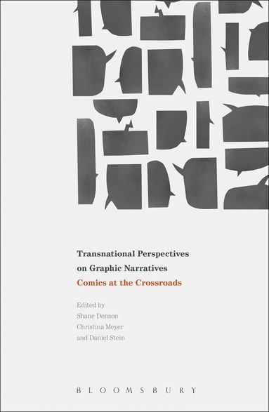 Daniel Stein, Shane Denson, Christina Meyer - Transnational Perspectives on Graphic Narratives, Inbunden