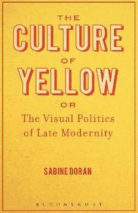 bokomslag The Culture of Yellow