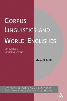 Vivian de Klerk, Michaela Mahlberg - Corpus Linguistics and World Englishes, Häftad