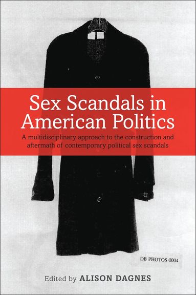 bokomslag Sex Scandals in American Politics