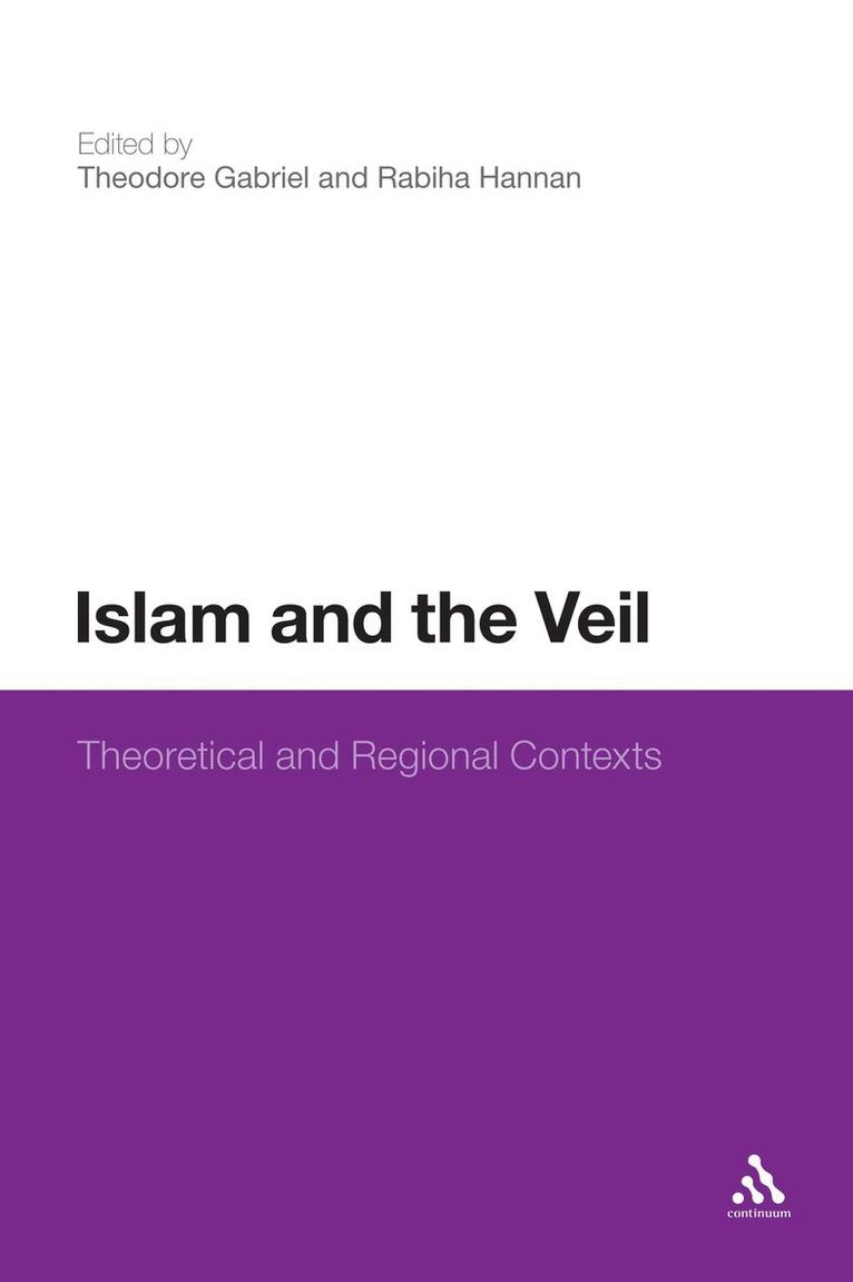 Theodore Gabriel, Rabiha Hannan, Theodore Gabriel, Rabiha Hannan - Islam and the Veil, Inbunden