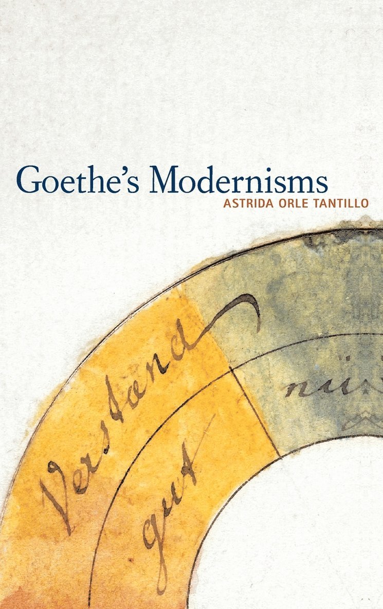 Goethe's Modernisms 1