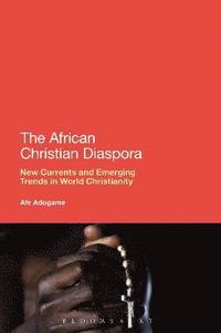 bokomslag The African Christian Diaspora