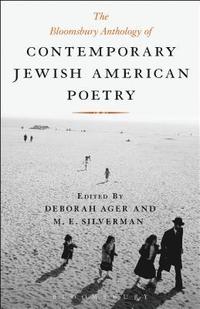 bokomslag The Bloomsbury Anthology of Contemporary Jewish American Poetry