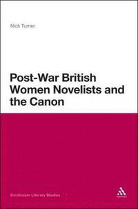 bokomslag Post-War British Women Novelists and the Canon