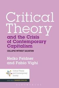 bokomslag Critical Theory and the Crisis of Contemporary Capitalism