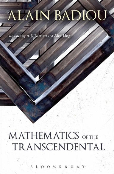 Alain Badiou - Mathematics of the Transcendental, Inbunden