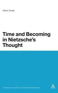 bokomslag Time and Becoming in Nietzsche's Thought