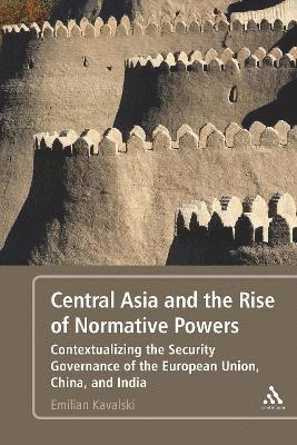 Central Asia and the Rise of Normative Powers 1