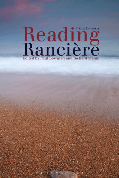 Paul Bowman, Richard Stamp - Reading Ranciere, Inbunden