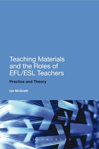 bokomslag Teaching Materials and the Roles of EFL/ESL Teachers