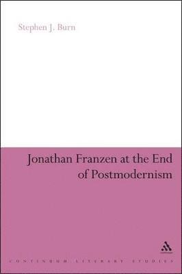 bokomslag Jonathan Franzen at the End of Postmodernism