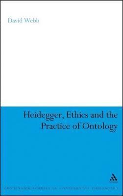 bokomslag Heidegger, Ethics and the Practice of Ontology