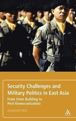 Security Challenges and Military Politics in East Asia