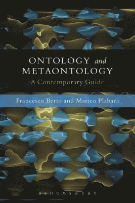 Francesco Berto, Matteo Plebani - Ontology and Metaontology, Inbunden