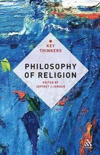 bokomslag Philosophy of Religion: The Key Thinkers