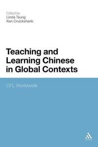 bokomslag Teaching and Learning Chinese in Global Contexts