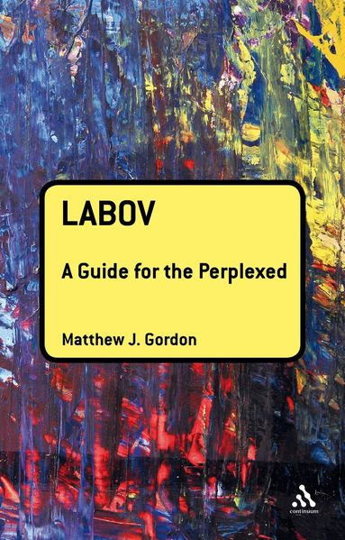 Matthew J. Gordon - Labov: A Guide for the Perplexed, Inbunden
